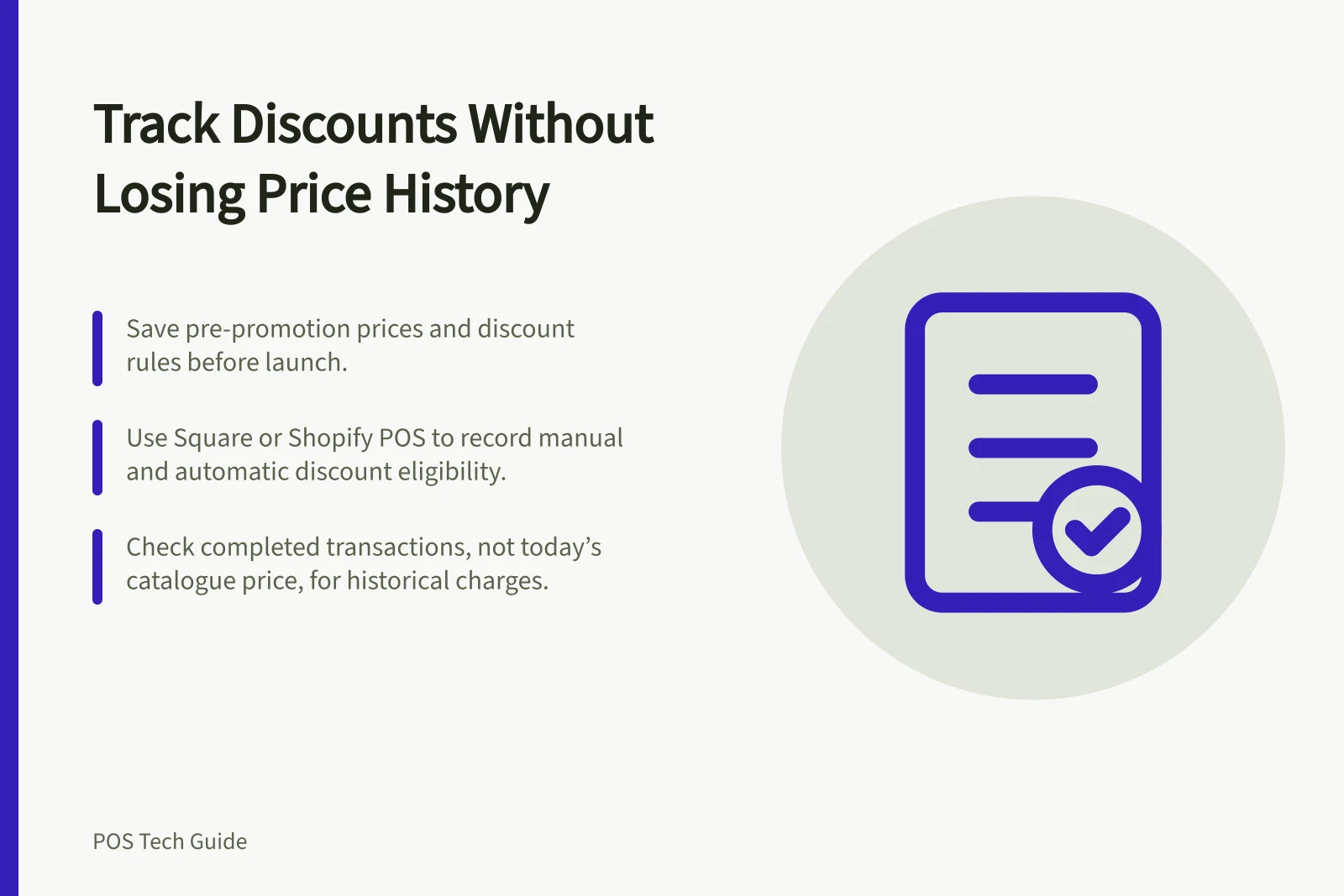 Track Discounts Without Losing Price History: Save pre-promotion prices and discount rules before launch.; Use Square or Shopify POS to record manual and automatic discount eligibility.; Check completed transactions, not today’s catalogue price, for historical charges.