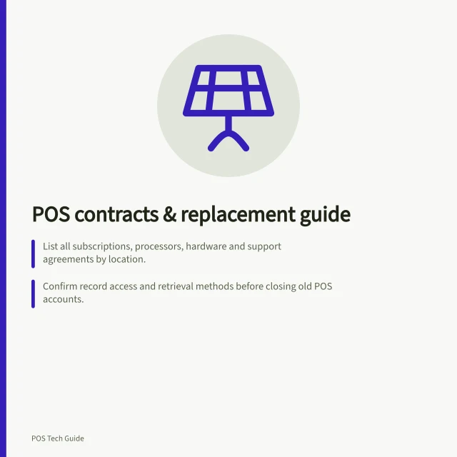 POS contracts & replacement guide: List all subscriptions, processors, hardware and support agreements by location.; Confirm record access and retrieval methods before closing old POS accounts.; Check ATO rules: keep digital records as true, clear images for tax and super. POS contracts and replacement